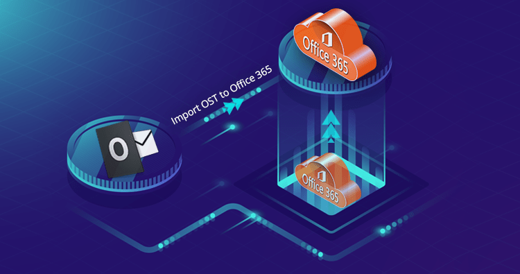 Import OST to Office 365 Using a Multi-Functional Utility