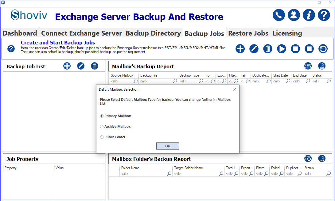 Once you click on Backup Jobs, a default mailbox list wizard will pop up