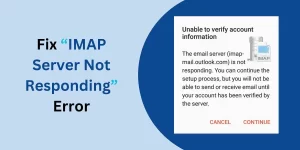 Ways to Fix IMAP Server Not Responding Error-min